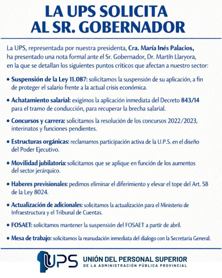 UPS solicita al Sr. Gobernador (09/04/26)